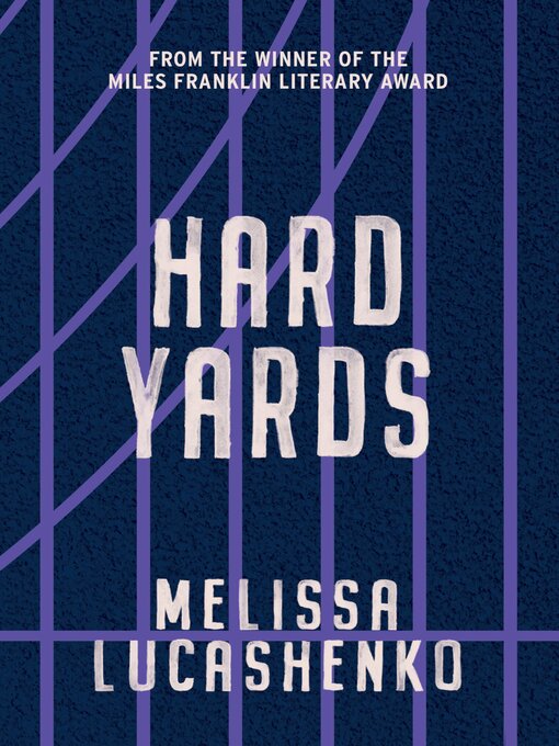 Title details for Hard Yards by Melissa Lucashenko - Wait list